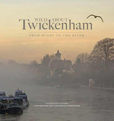 Wild about Twickenham Book, London Gift